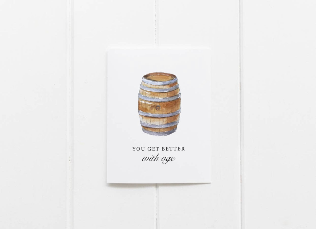 You get better with age greeting card